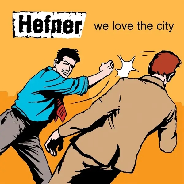Album artwork for We Love The City by Hefner