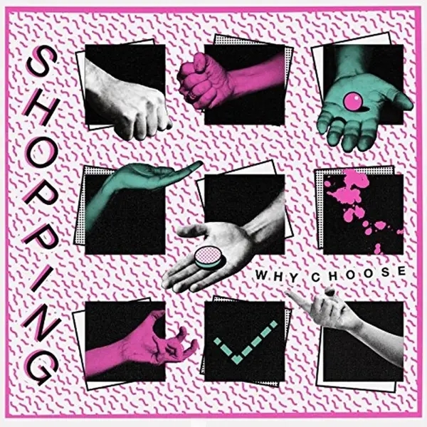 Album artwork for Why Choose by Shopping