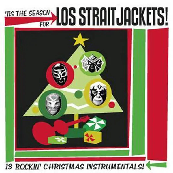 Album artwork for Tis The Season For by Los Straitjackets