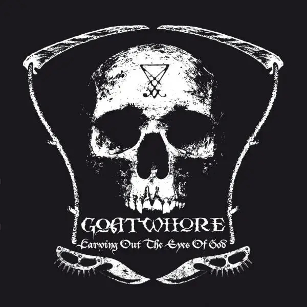Album artwork for Carving Out The Eyes Of God by Goatwhore