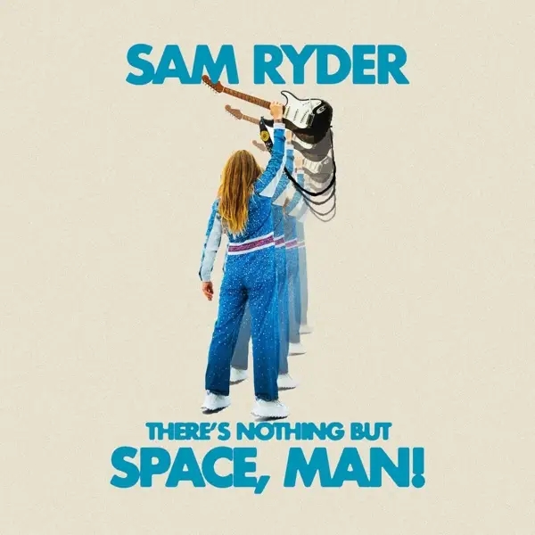 Album artwork for There's Nothing But Space,Man! by Sam Ryder