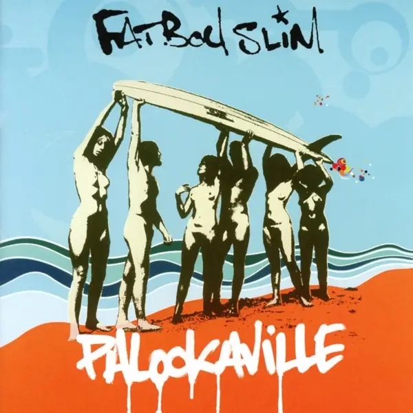 Album artwork for Palookaville by Fatboy Slim
