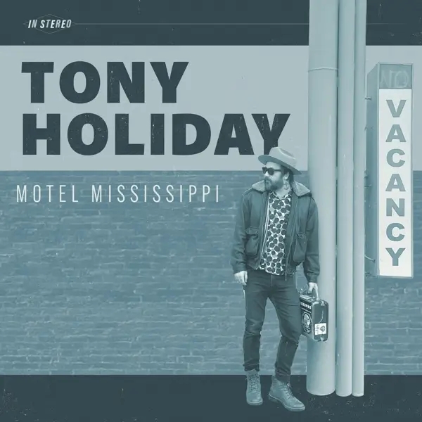 Album artwork for Motel Mississippi by Tony Holiday