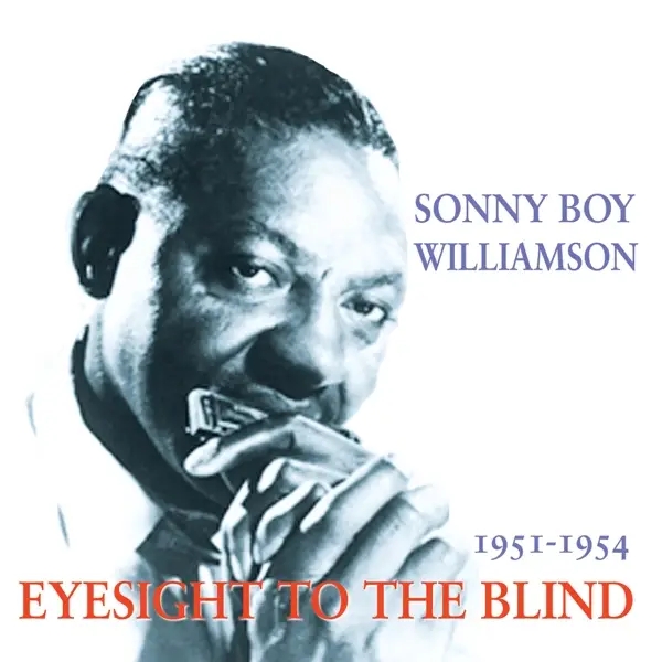 Album artwork for Eyesight To The Blind 1951-1954 by Sonny Boy Williamson