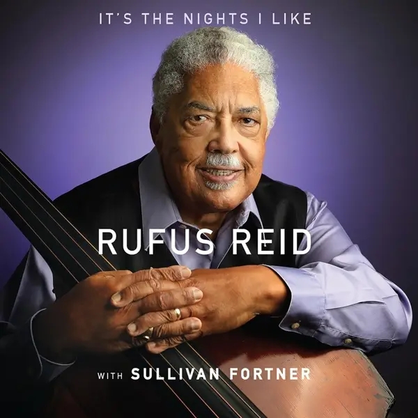 Album artwork for It's the Nights I Like by Rufus Reid