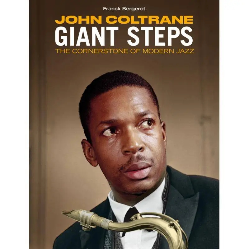 Album artwork for Giant Steps - The Cornerstone of Modern Jazz by Frank Bergerot by John Coltrane