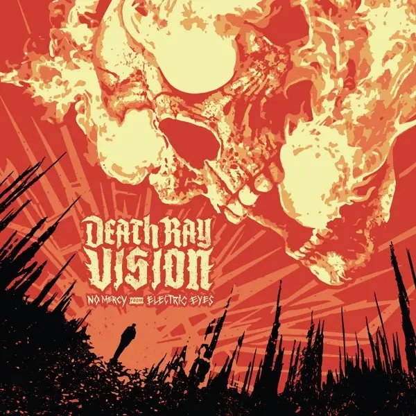 Album artwork for No Mercy From Electric Eyes by Death Ray Vision
