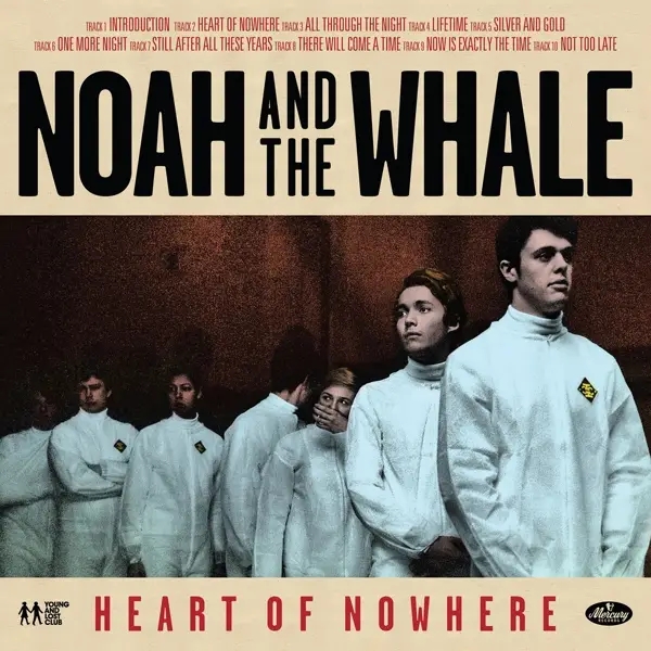 Album artwork for Heart Of Nowhere by Noah And The Whale