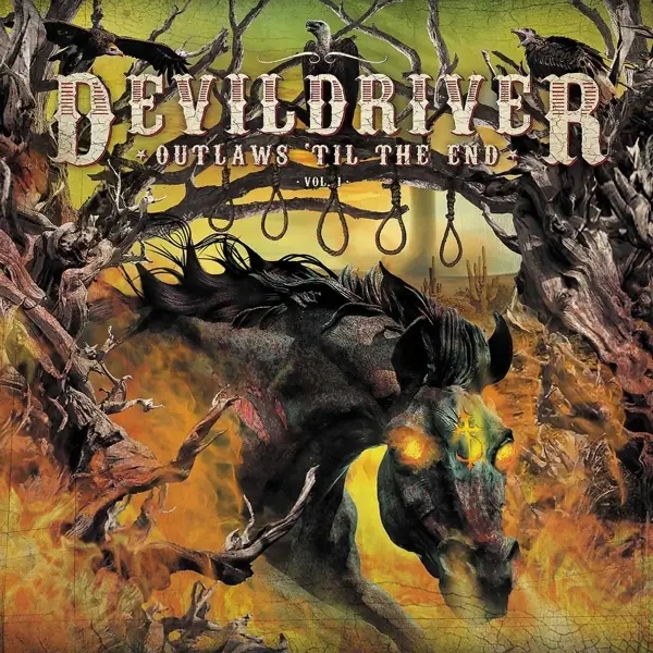 Album artwork for Outlaws 'Til The End-Vol.1 by Devildriver