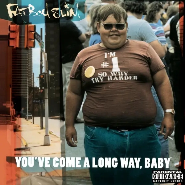 Album artwork for You've Come A Long Way Baby by Fatboy Slim