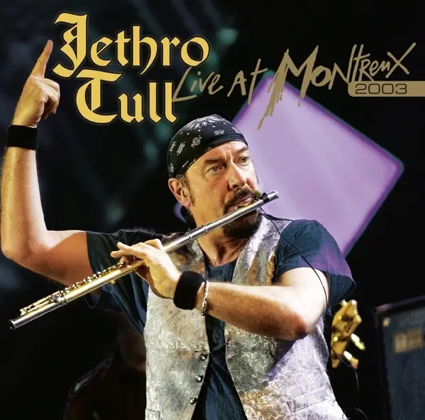 Album artwork for Live At Montreux 2003 by Jethro Tull