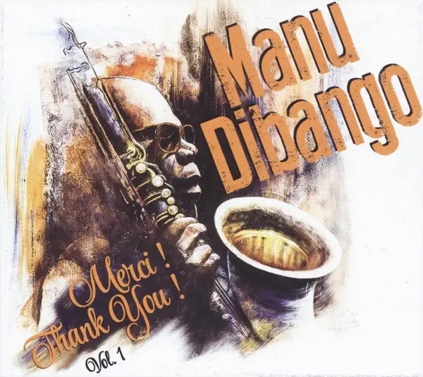 Album artwork for Merci!Thank You!Vol.01 by Manu Dibango