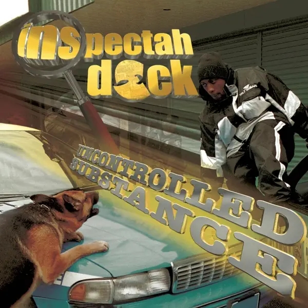Album artwork for Uncontrolled Substance by Inspectah Deck