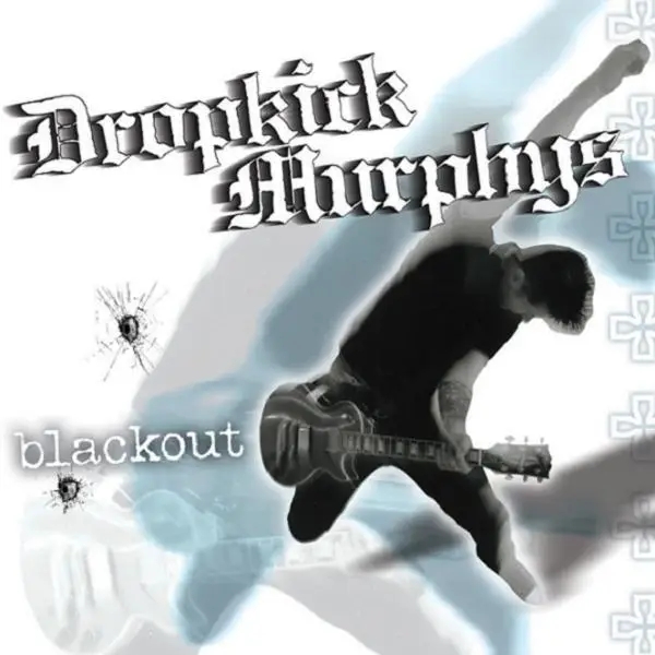 Album artwork for Blackout by Dropkick Murphys