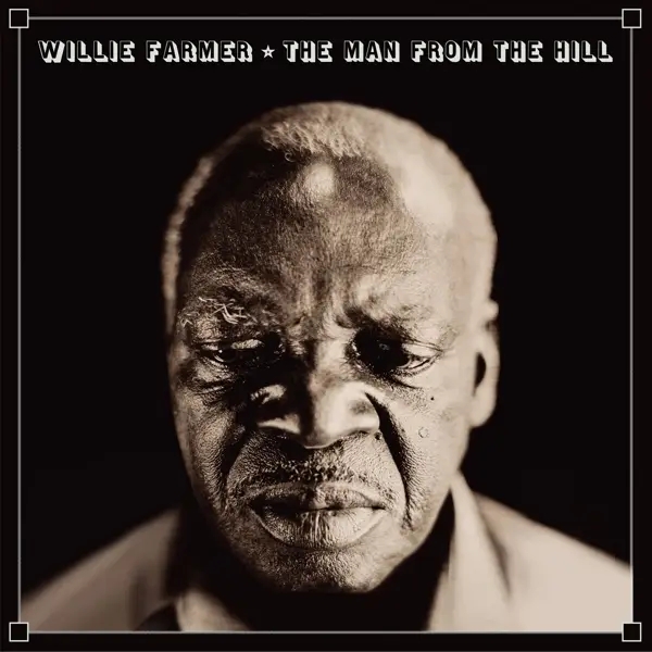 Album artwork for Man From The Hill by Willie Farmer