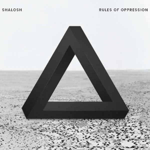 Album artwork for Rules Of Oppression by Shalosh