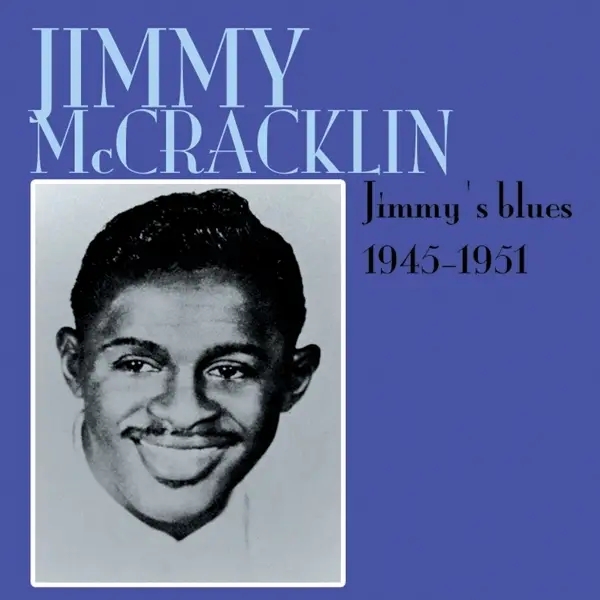 Album artwork for Jimmy's Blues 1945-51 by Jimmy McCracklin