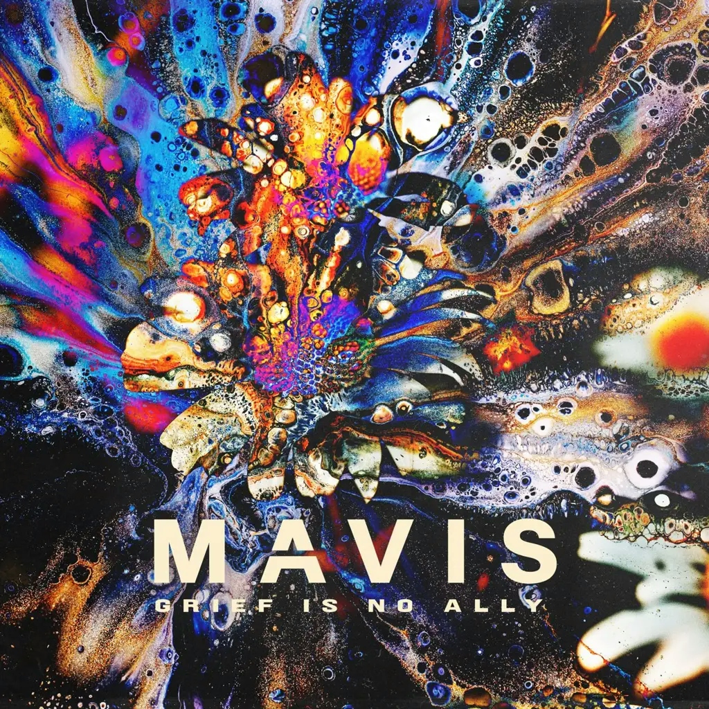 Album artwork for Grief is No Ally by MAVIS