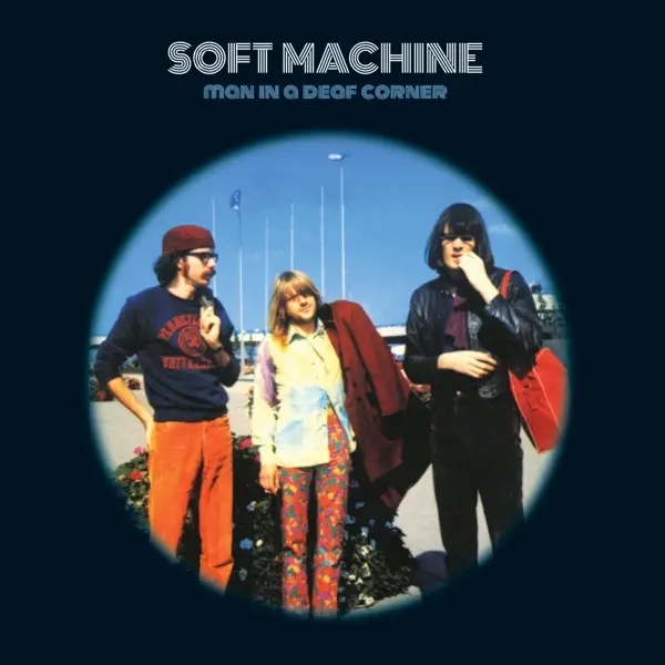 Album artwork for Man In A Deaf Corner by Soft Machine