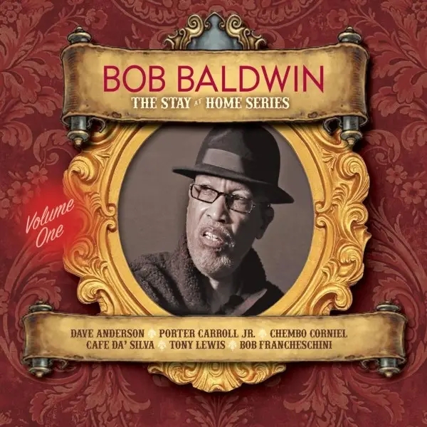 Album artwork for The Stay At Home Series Vol. 1 by Bob Baldwin