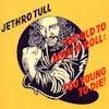 Album artwork for Too Old To Rock'n'Roll:Too Young To Die! by Jethro Tull