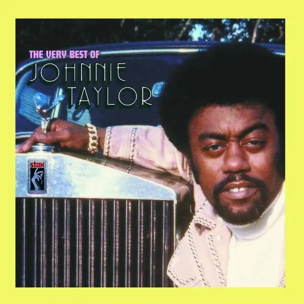 Album artwork for THE VERY BEST OF by Johnnie Taylor