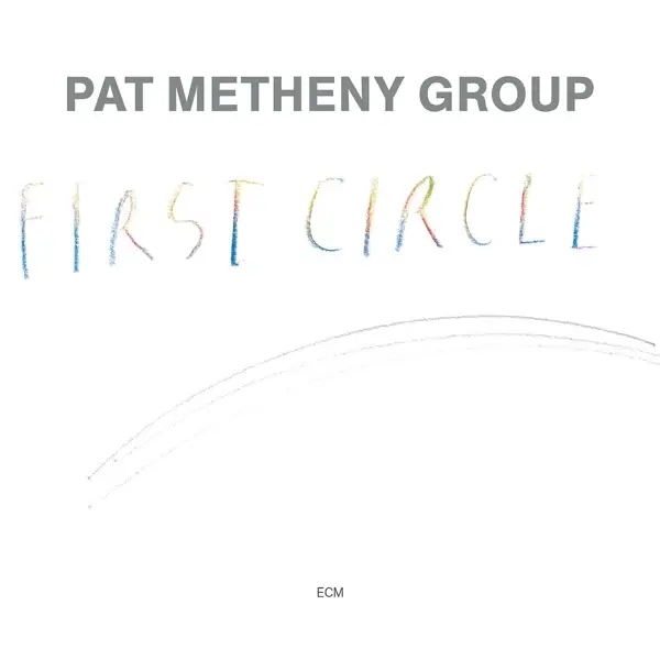 Album artwork for First Circle by Pat Metheny