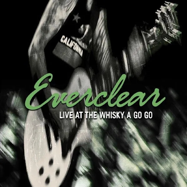 Album artwork for Live At The Whisky A Go Go by Everclear