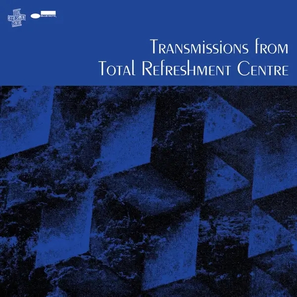 Album artwork for Transmissions From Total Refreshment Centre by Total Refreshment Centre