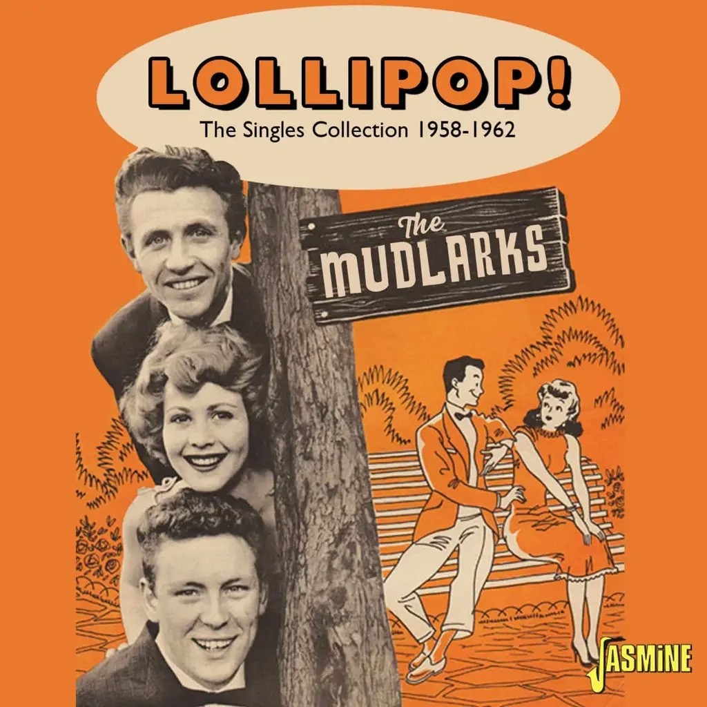 Album artwork for Lollipop! The Singles Collection 1958-1962 by The Mudlarks