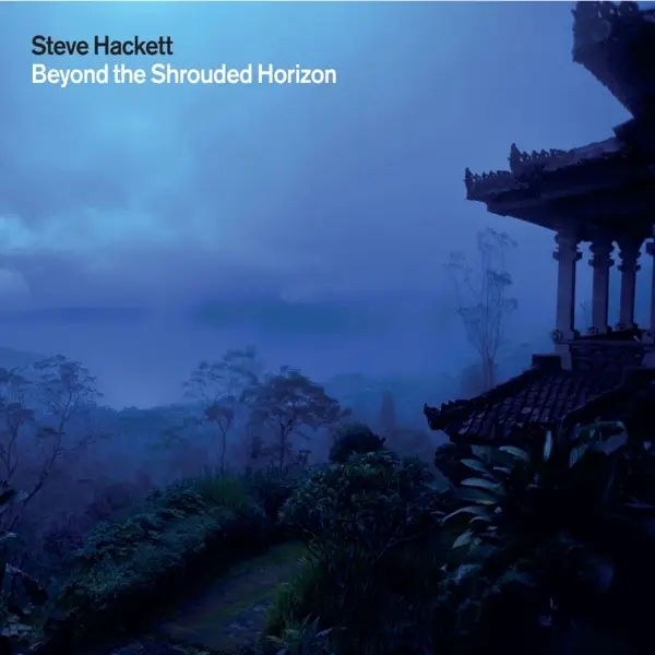 Album artwork for Beyond The Shrouded Horizon by Steve Hackett