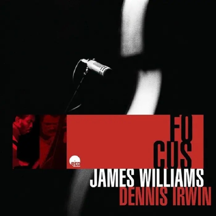 Album artwork for Focus by James Williams, Dennis Irwin