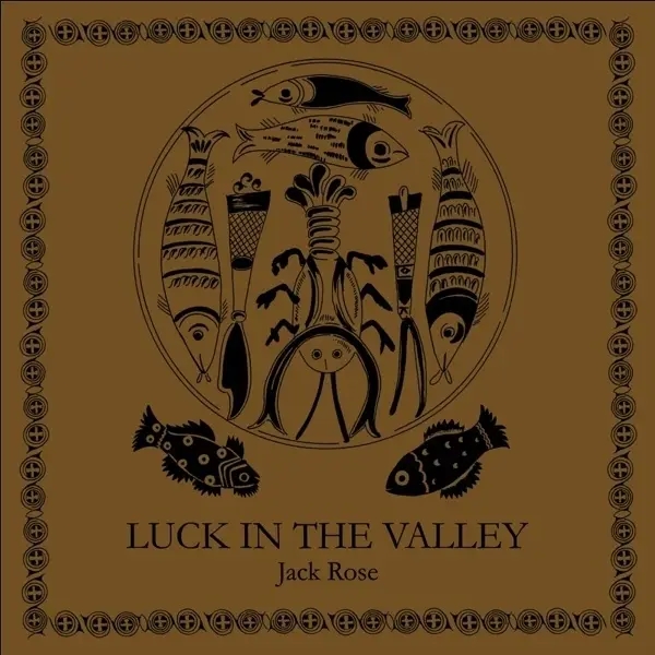 Album artwork for Luck In The Valley by Jack Rose
