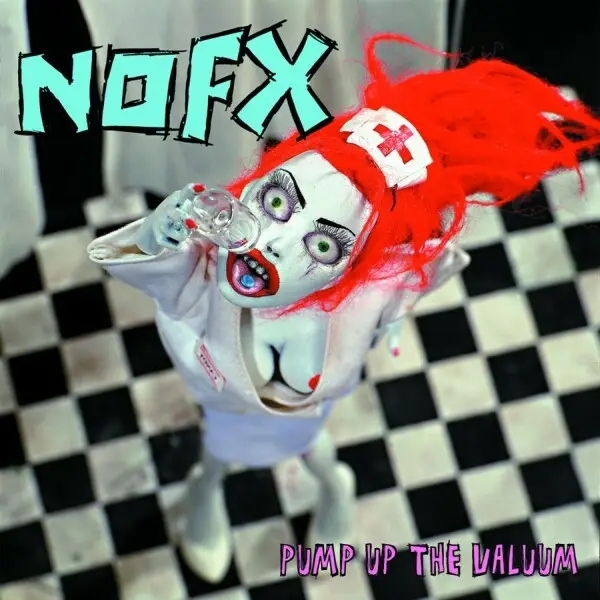 Album artwork for Pump Up The Valuum by Nofx