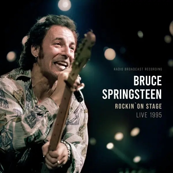 Album artwork for Rockin'On Stage / Radio Broadcast by Bruce Springsteen