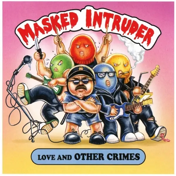 Album artwork for Love & Other Crimes by Masked Intruder
