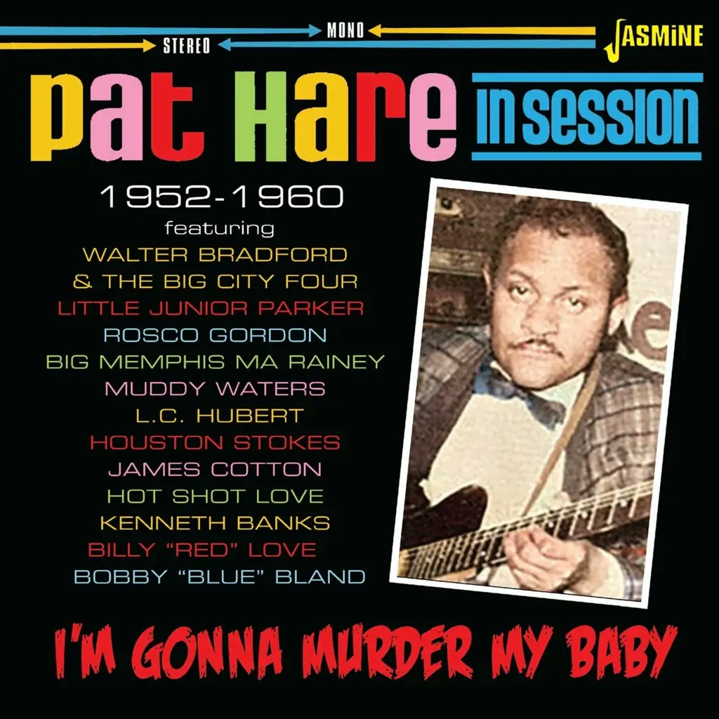 Album artwork for I'm Gonna Murder My Baby - In Session 1952-1960 by Pat Hare