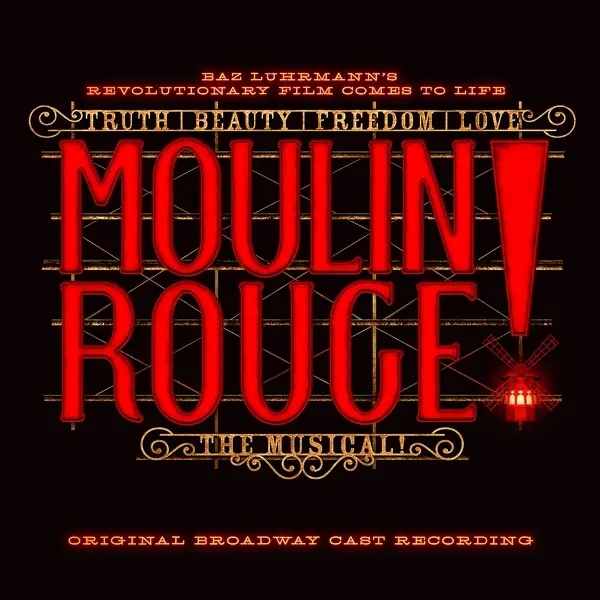 Album artwork for Moulin Rouge! The Musical by Original Broadway Cast Of Moulin Rouge!The Musical