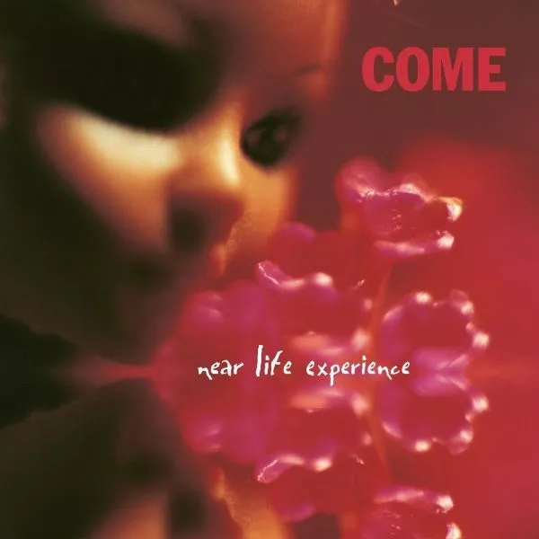 Album artwork for Album artwork for Near Life Experience by Come by Near Life Experience - Come
