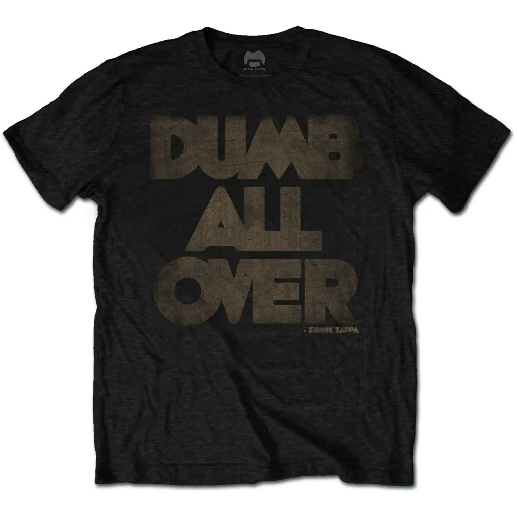 Album artwork for Unisex T-Shirt Dumb All Over by Frank Zappa