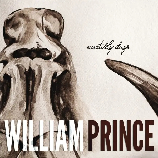Album artwork for Earthly Days by William Prince