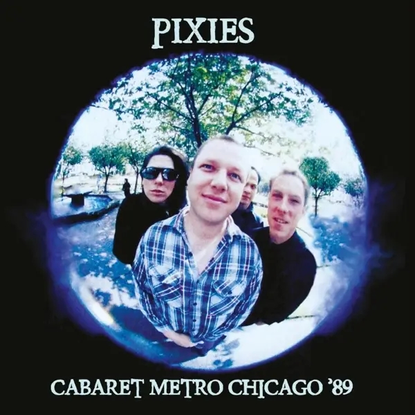 Album artwork for Cabaret Metro Chicago '89 by Pixies