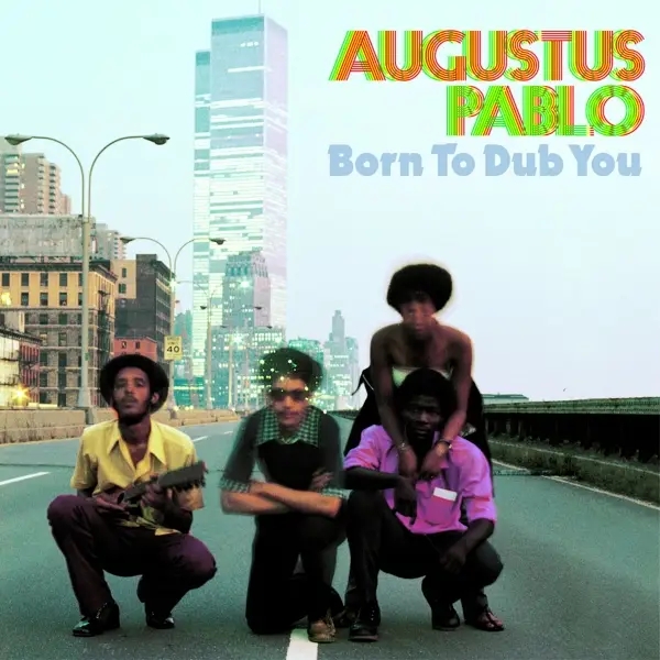 Album artwork for Born To Dub You by Augustus Pablo