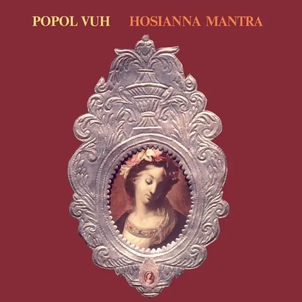 Album artwork for Hosianna Mantra by Popol Vuh