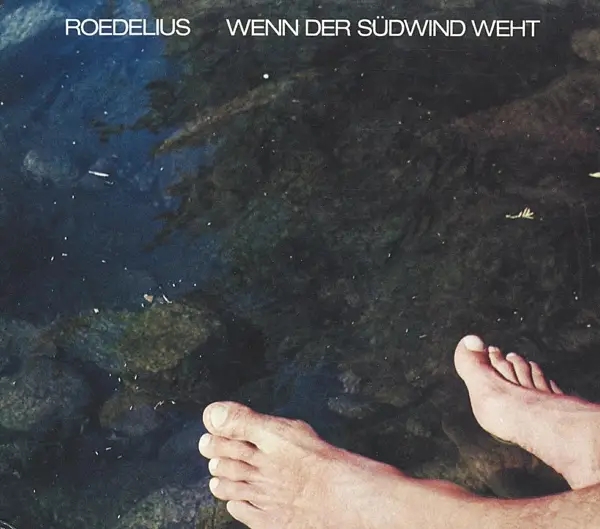 Album artwork for Wenn der Südwind weht by Roedelius