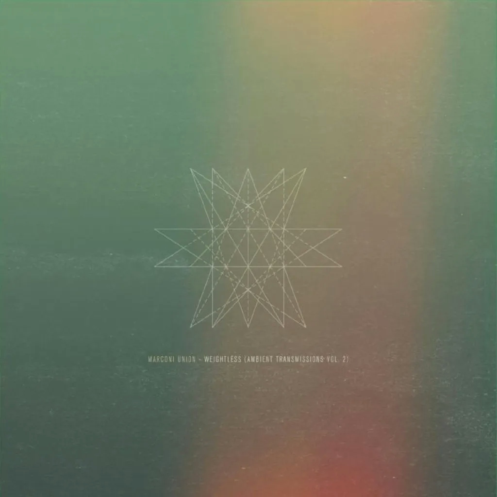 Album artwork for Weightless (Ambient Transmissions Vol.2) by Marconi Union