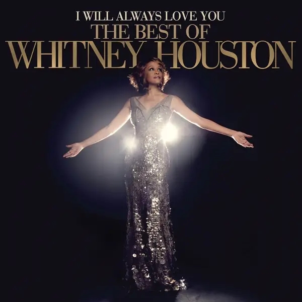 Album artwork for I Will Always Love You: The Best Of Whitney Housto by Whitney Houston