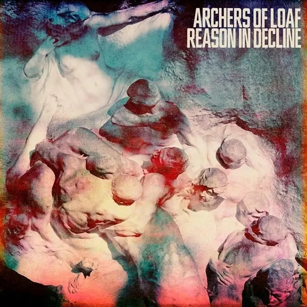 Album artwork for Reason In Decline by Archers Of Loaf