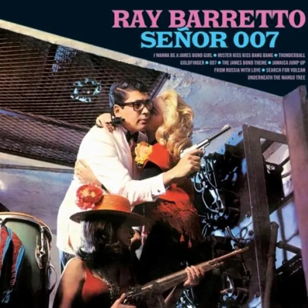 Album artwork for Senor 007 by Ray Barretto