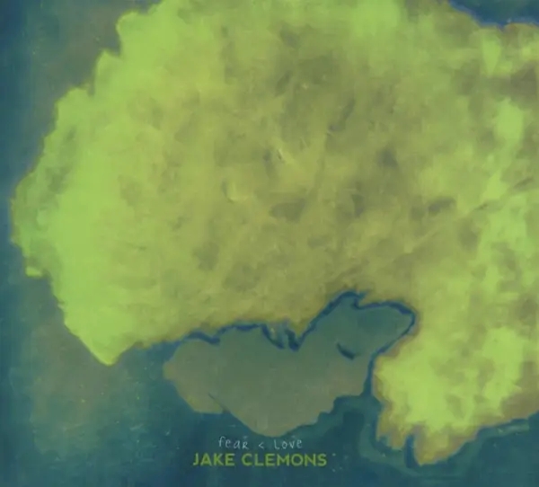 Album artwork for Fear & Love by Jake Clemons